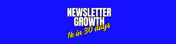 Bold blue rectangle graphic with white uppercase and black outline text reading "Newsletter Growth" and yellow cursive and black outline text below reading "1k in 30 Days."
